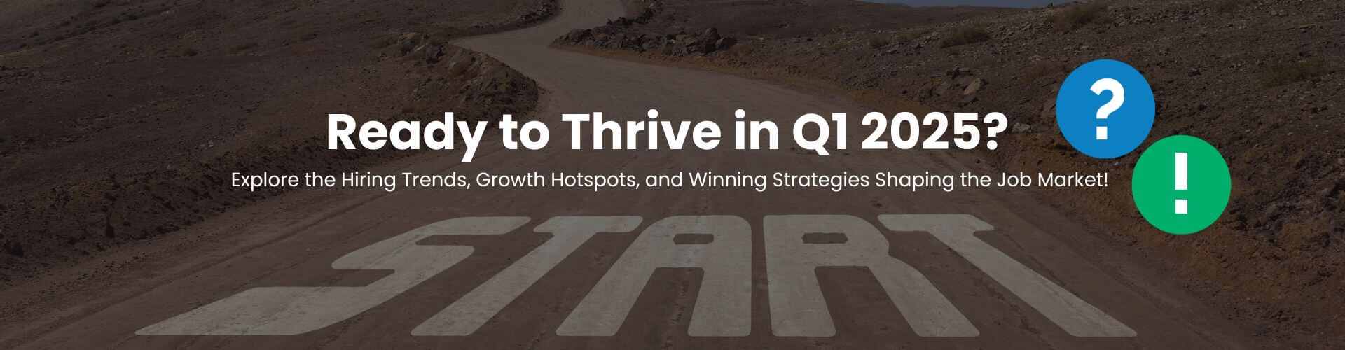 Ready to Thrive in Q1 2025?