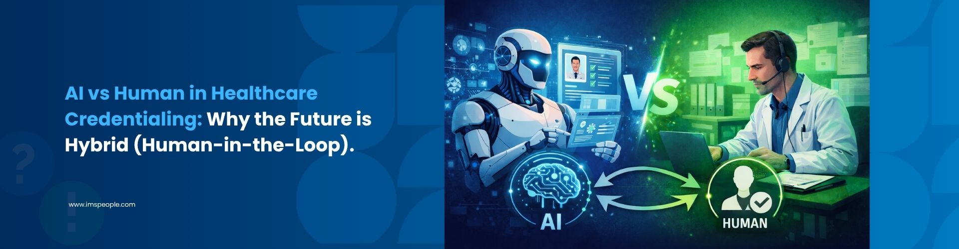 AI vs Human in Healthcare Credentialing
