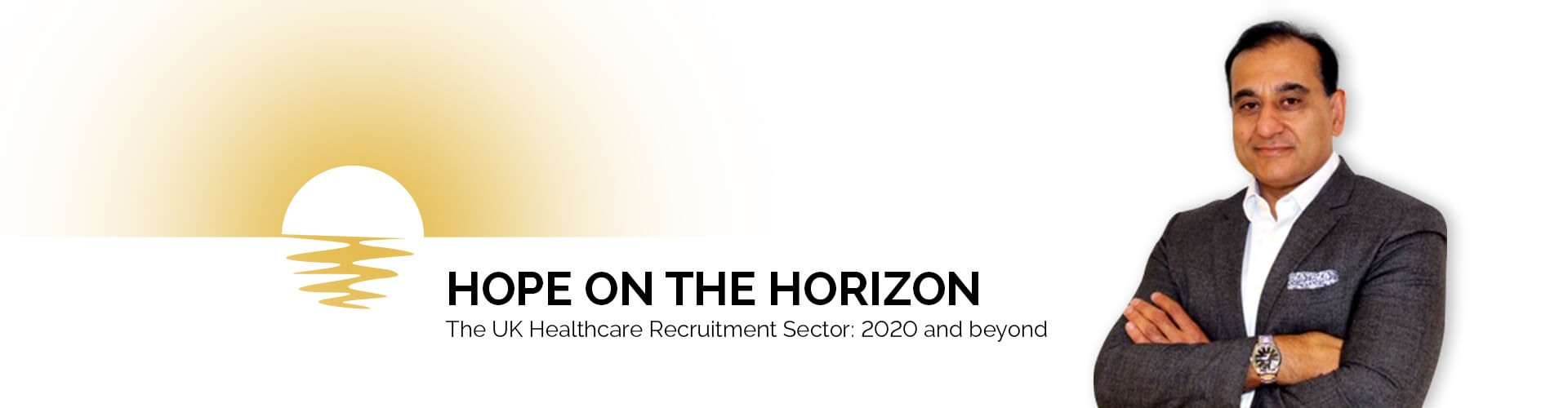 HOPE ON THE HORIZON – The UK Healthcare Recruitment Sector: 2020 and beyond
