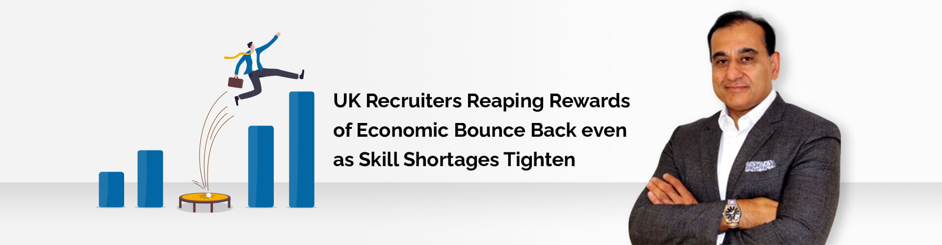Uk Recruiters Reaping Rewards Of Economic Bounce Back Even As Skill Shortages Tighten
