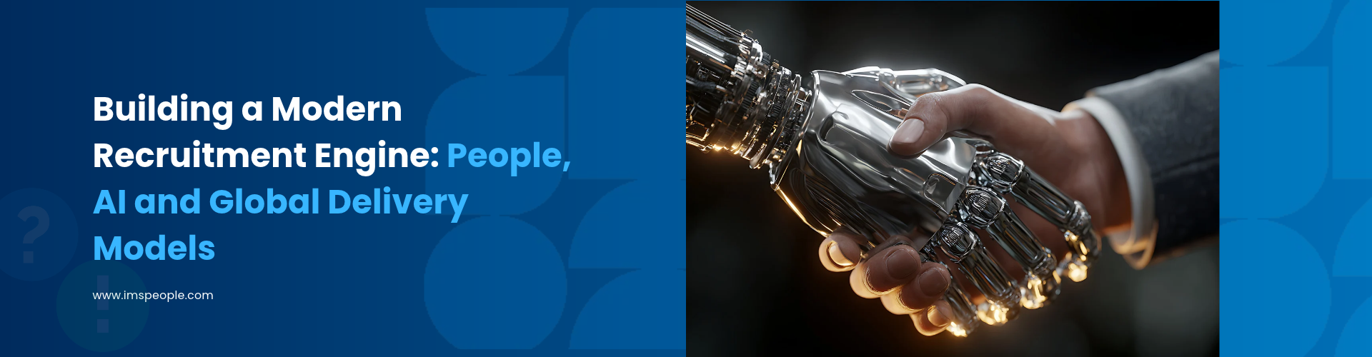 Building a Modern Recruitment Engine: People, AI and Global Delivery Models 